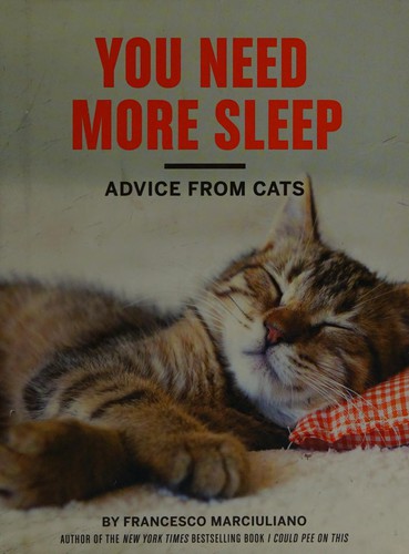 You Need More Sleep: Advice from Cats cover