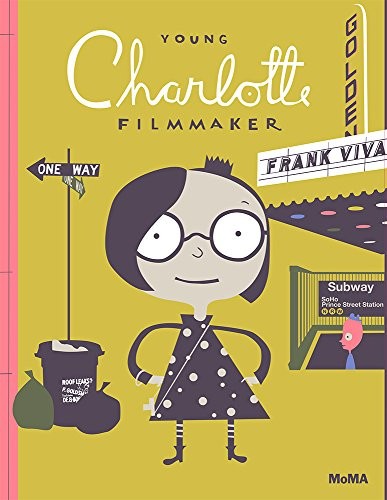 Young Charlotte, Filmmaker: A Picture Book cover