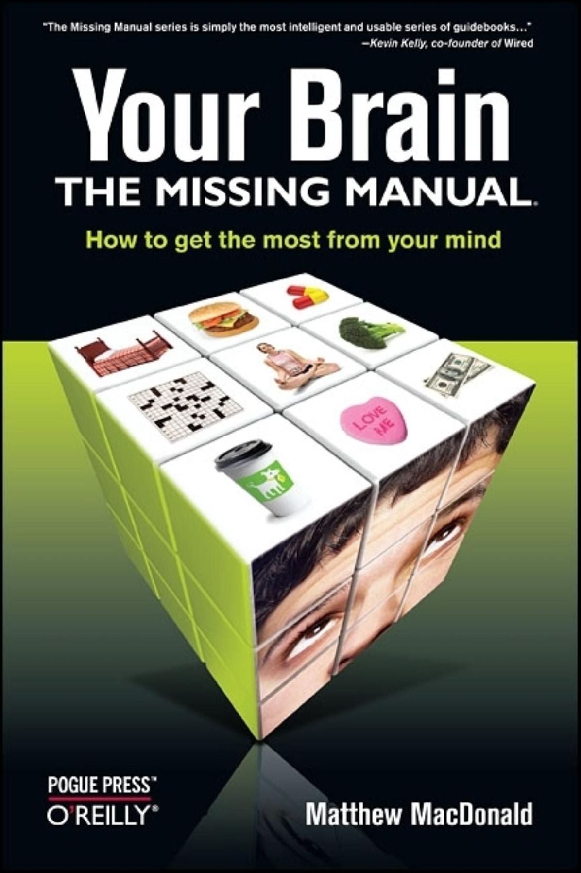 Your Brain: The Missing Manual: The Missing Manual cover