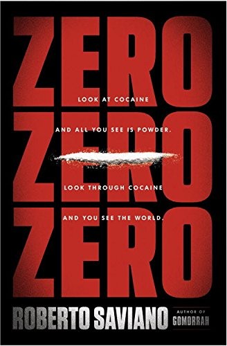 Zerozerozero: Look at Cocaine and All You See Is Powder. Look Through Cocaine and You See the World. cover