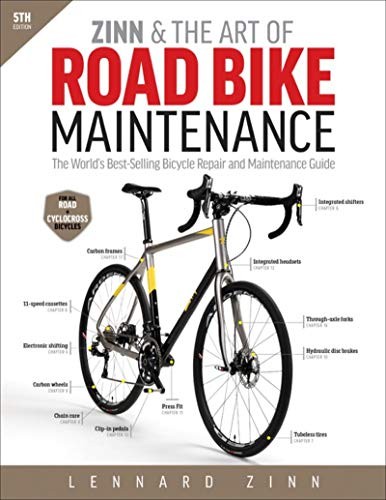 Zinn & the Art of Road Bike Maintenance: The World’s Best-Selling Bicycle Repair and Maintenance Guide cover