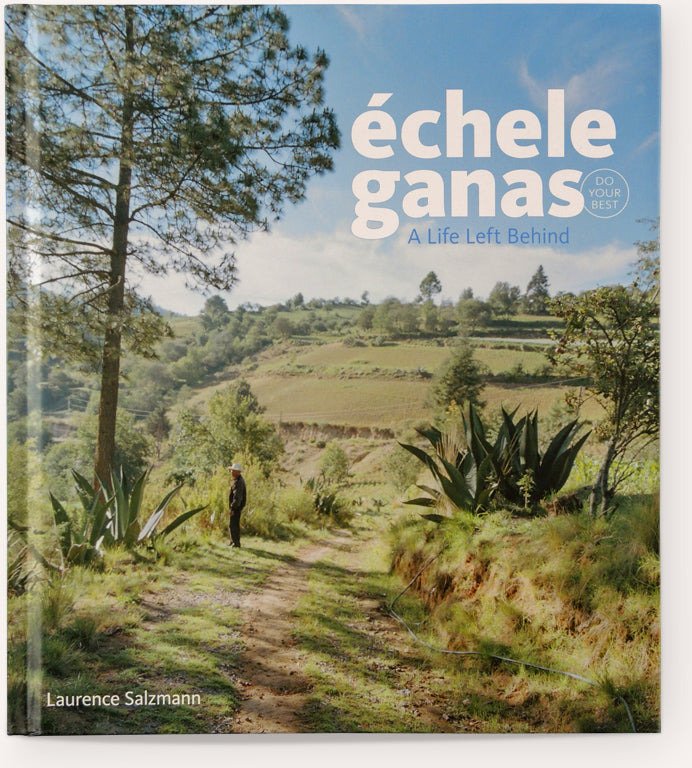 échele ganas (Do Your Best): A Life Left Behind