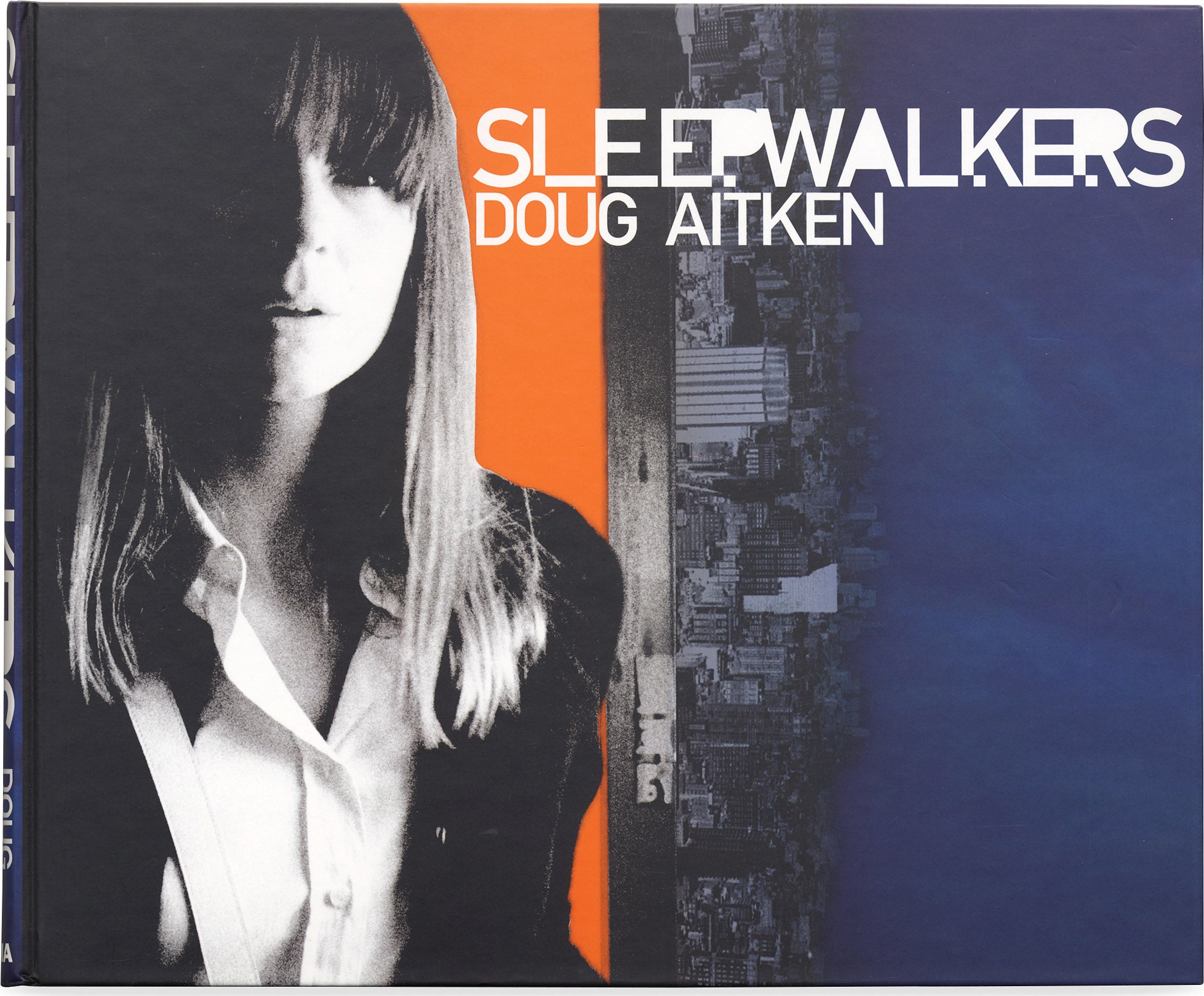 sleepwalkers: Doug Aitken – Hardcover